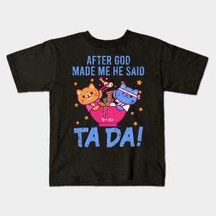 Ta~Da Funny cats eating ramen with Distressed TaDa Cats Ramen bowl Kids T-Shirt